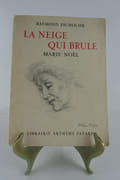 La neige qui brûle. Marie Noël.  par Raymond ESCHOLIER - Image 1