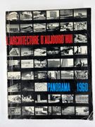 L'ARCHITECTURE D'AUJOURD'HUI. Volume double N°91-92. - Numéro exceptionnel PANORAMA 1960 edité à l'occasion du trentenaire de L'ARCHITECTURE D'AUJOURD'HUI réalisé par Alexandre Persitz en collaboration averc Danielle Valeix. par André BLOC  - Alexandre DPERSITZ - Pierre VAGO - Image 1