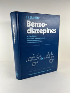 Benzodiazepines: A Handbook Basic Data, Analytical Methods, Pharmacokinetics, and Comprehensive Literature. With 152 figures.