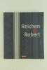Reichen & Robert - Monographie d'architecture. Reichen Robert