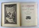 (CURIOSA) Le Carquois du Sieur Louvigné du Dezert, Roüennois d'après les fragments d'un Manuscrit inédit, et précédé d'une vie de l'Auteur par son ...