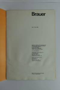 BRAUER Réunion de 2 catalogues d'exposition. 1. Brauer April - May 1969 Marlborough Fine Arte, London.5 reproductions couleur et 6 en NB (marque de mouillure en pied de toutes les pages) // 2. Brauer Galerie Octave Negru, Paris. 10 mai - 10 juin 1977. 9 reproductions couleur. Biographie. Expositions personnelles.
