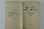 Le bruit et la fureur (The sound and the fury). William FAULKNER. Traduit et préfacé par Maurice Edgar Coindreau.