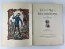 LA GUERRE DES BOUTONS. . Louis PERGAUD. Illustrations de André COLLOT