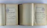 Des principes de la guerre à travers les âges. 2 Volumes. Complet. Livre premier : Depuis l'Antiquité jusqu'en 1871. Livre second : La Guerre de ...