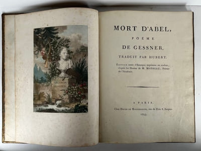 Mort d'Abel, Poëme De Gessner, Traduit Par Hubert. Édition Ornée d'Estampes imprimées en couleur, d'après les Dessins De M. Monsiau, Peintre De l'Académie.