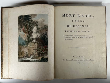 Mort d'Abel, Poëme De Gessner, Traduit Par Hubert. Édition Ornée d'Estampes imprimées en couleur, d'après les Dessins De M. Monsiau, Peintre De ...