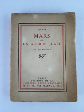 Mars ou la Guerre Jugée. Edition originale. . ALAIN (Emile Chartier)