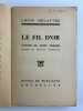 Le Fil d'Or. Contes du petit verger - Illustré de 50 images de Fernand Rousseaux.. Louis DELATTRE