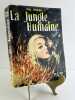 La Jungle Humaine. Paul PINEAU