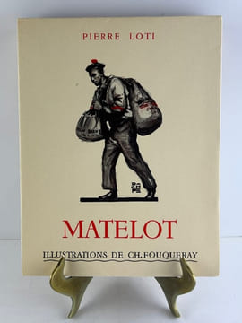 Matelot.. Pierre LOTI. Illustrations de Ch. FOUQUERAY.