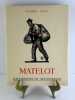 Matelot.. Pierre LOTI. Illustrations de Ch. FOUQUERAY. 