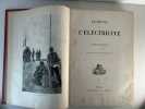 Le règne de l'électricité. Ouvrage illustré de 250 gravures. . Gaston BONNEFONT