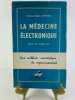 La médecine électronique. Elixir de longue vie. . Docteur Albert LEPRINCE