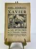 Xavier ou Les Entretiens sur la Grammaire française. Envoi de l'auteur (patronyme découpé) "A Marie ... son confrère dévoué / Abel Hermant". Abel ...