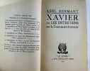 Xavier ou Les Entretiens sur la Grammaire française. Envoi de l'auteur (patronyme découpé) "A Marie ... son confrère dévoué / Abel Hermant". Abel ...