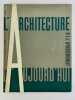 L'ARCHITECTURE D'AUJOURD'HUI 1940 - 11e année n°3-4 L'Approvisionnement des villes.. Colelctif. Henri Queuille. M. Marchant-Lyon. A.H. Georges ...