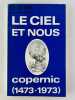 Revue Europe 527. Mars 1973. Le ciel et  nous. Copernic (1473-1973). Revue Europe. Collectif