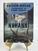 Nahanni. Envoi autographe signé à Pierre-Laurent Darnar (dir. du Dauphiné Libéré) par Frison-Roche. Photos de Pierre Tairraz. - Image 2