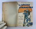 A la Légion Etrangère. Journal d'un Irlandais. John Patrick Le Poër