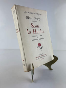 Sous la Hache. Précédé de la vie de l' auteur par Raymond Schwab.. Elimir BOURGES