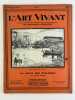 L'ART VIVANT, Revue bi-mensuelle des Amateurs et des Artistes éditée par Les Nouvelles Littéraires. 4e année, n°81. LE SALON DES TUILERIES, par ...