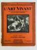 L'ART VIVANT, Revue bi-mensuelle des Amateurs et des Artistes éditée par Les Nouvelles Littéraires. 5e année, n°104. lllustration de couverture : ...