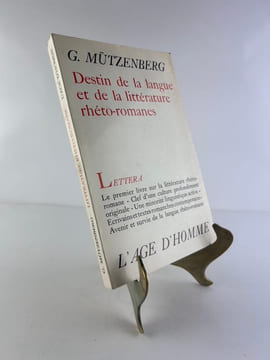 Destin de la langue et de la littérature rhéto-romanes. Letter A. Le premier livre sur la littérature rhéto-romane - Clef d'une culture profondément ...
