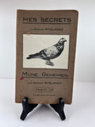 (Colombophilie) Mes secrets / Mijne geheimen par Gaston RYELANDT
