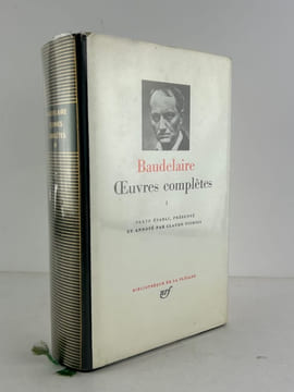 Oeuvres complètes I. Les Fleurs du Mal - Poésies de jeunesse, poésies diverses - Poésies écrites en collaboration, poésies attribuées à Baudelaire, ...
