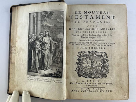 Le Nouveau Testament en françois, avec des réflexions morales sur chaque verset, Pour en rendre la lecture plus utile, & la Méditation plus aisée. ...