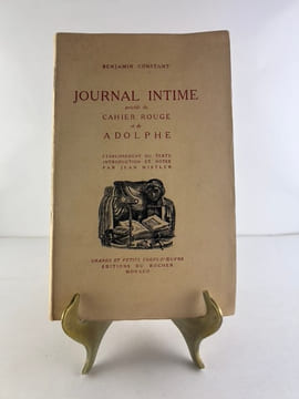 Journal intime. Précédé du Cahier Rouge et de Adolphe. Etablissement du texte, introduction et notes par Jean Mistler. Benjamin CONSTANT