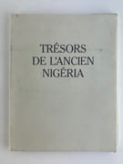 Trésors de l'ancien Nigéria. L'art de l'ancien Nigéria dans les collections publiques françaises. Catalogue d'exposition, 16 mai - 23 juillet 1984. par Collectif. - Image 2