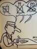 Dessin original au feutre (chez le médecin : pas de tabac, d'alcool, de femme), grand format, avec envoi autographe signé "respectueux et amical ...
