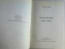 Exposition. Sculpture 1947-1967.. Catalogue d'exposition préparé et préfacé par Gabrielle Kueny. 
