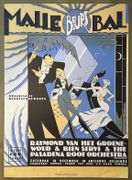 Affiche MALLE BEURSBAL. Organisatie : Beursschouwburg.Raymond Van Het Groenewoud & Bien Servi & The Pasadena Roof Orchestra. Zaterdag 18 December in Ancienne Belgique par EVER MEULEN - Image 1