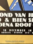 Affiche MALLE BEURSBAL. Organisatie : Beursschouwburg.Raymond Van Het Groenewoud & Bien Servi & The Pasadena Roof Orchestra. Zaterdag 18 December in Ancienne Belgique par EVER MEULEN - Image 4