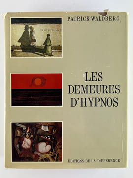 Les Demeures d'Hypnos. Préface de Pierre Klossowski. Patrick Waldberg