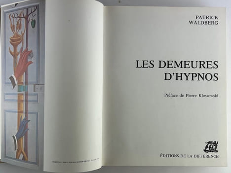 Les Demeures d'Hypnos. Préface de Pierre Klossowski. Patrick Waldberg