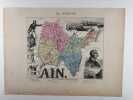 Carte historiée en couleurs du département de l'AIN. Extraite de l'Atlas - La France et ses colonies - par Vuillemin, d'après les cartes de Cassini, ...