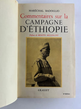 Commentaires sur la campagne d'Ethiopie.. Maréchal BADOGLIO. Préface de Benito MUSSOLINI. Traduit de l'italien par Juliette Bertrand.