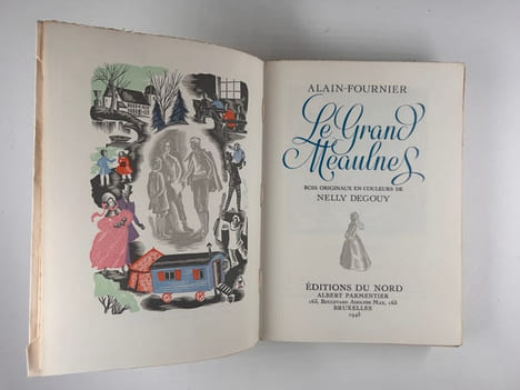 Le Grand Meaulnes. Bois en couleurs de Nelly Degouy. Alain FOURNIER