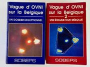 Vague d'OVNI sur la Belgique. Une énigme non résolue. Tomes 1 & 2.  par Collectif. T.1 Préface de Jean-Pierre Petit. Textes de Michel Bougard, Lucien Clerebaut, Jean Debel, Léon Brenig, Auguste Meessen, Patrick Ferryn, Marck Valckenears, Jean-Luc Vertongen. Postface de Wilfried de Brouwer. T.2 Préface de Isabelle Stengers. Textes Lucien Clerebaut, Marc Valckenaers, Patrick Ferryn, Michel Bougard, Léon Brenig. Conclusions par la SOBEPS.  - Image 1