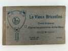 (CARTES POSTALES) Le Vieux Bruxelles. Coins disparus, d'après les aquarelles de Van Moer. 6e série.. Comité d'étues historiques du Vieux Bruxelles.