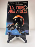 (Aviation) La foire aux aigles par Bernard Chabbert - Image 1