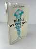 Le rôle des cinq sens dans l'œuvre de la chair et de l'esprit. Docteur Charles FOUQUE