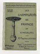Les champignons de France, 3e édition. Les champignons comestibles et vénéneux. Tome 1. 112 planches coloriées, d'après les aquarelles de Mlle J. Boully et de Mr Porchet.  Encyclopédie pratique du naturaliste XXII & XXIII. par A. MAUBLANC - Image 1