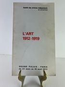 L'ART 1912-1919. Société des Artistes Indépendants, 84e exposition. Du 23 mars au 10 avril 1973 par Textes de Robert Yan, Charles Kunstler, Claude Roger-Marx - Image 1