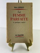 La femme parfaite et quelques autres. Envoi de l'auteur (dédicataire biffé). par Emile HENRIOT - Image 1
