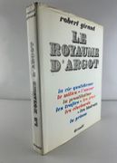 LE ROYAUME D'ARGOT.  par Robert GIRAUD - Robert DOISNEAU. - Image 1